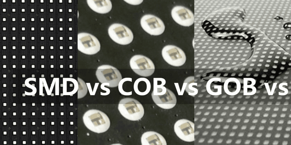 SMD vs COB vs GOB SMD vs COB vs GOB
