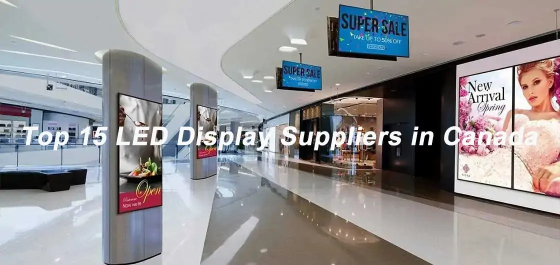Top 15 LED Display Suppliers in Canada